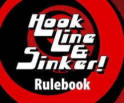 Hook Line & Sinker rulebook title