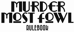 Murder Most Fowl rulebook title